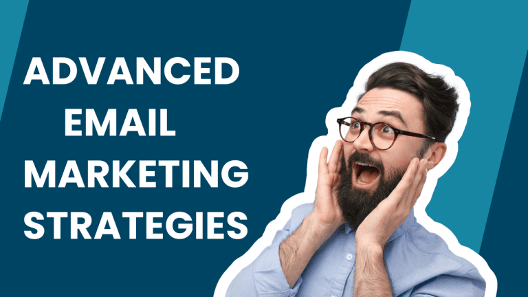 Advanced Email Marketing Strategies