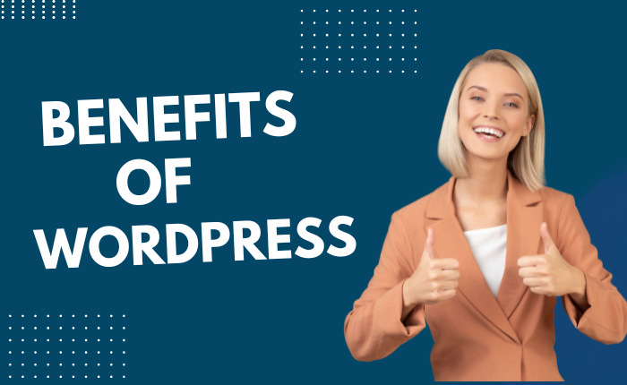 Benefits of WordPress