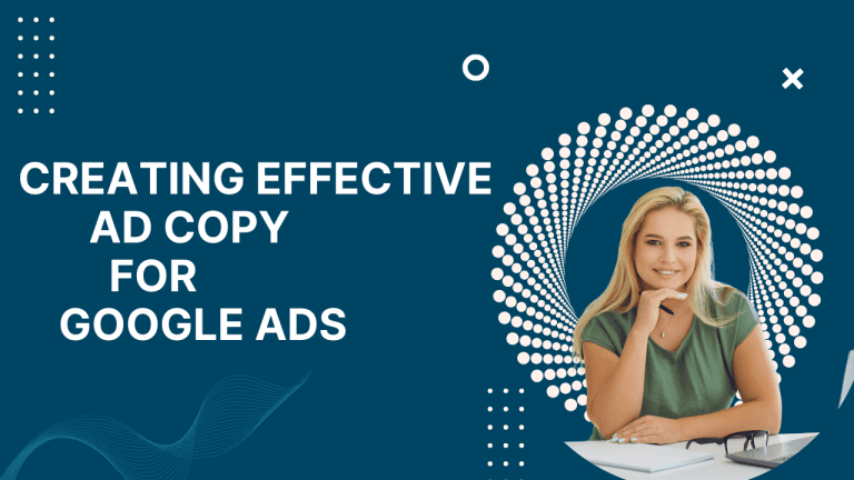 Measuring and Improving Ad Performance in Google Ads