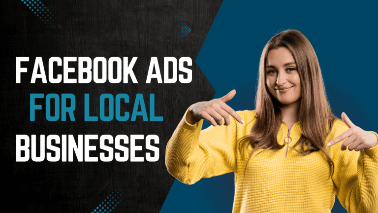Facebook Ads for Local Businesses