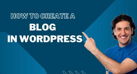 How to Create a Blog in WordPress