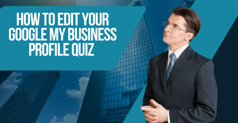 How to Edit Your Google My Business Profile