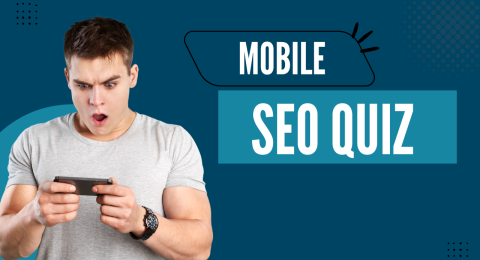 Mobile SEO quiz