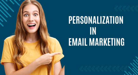 Importance of personalization in email marketing