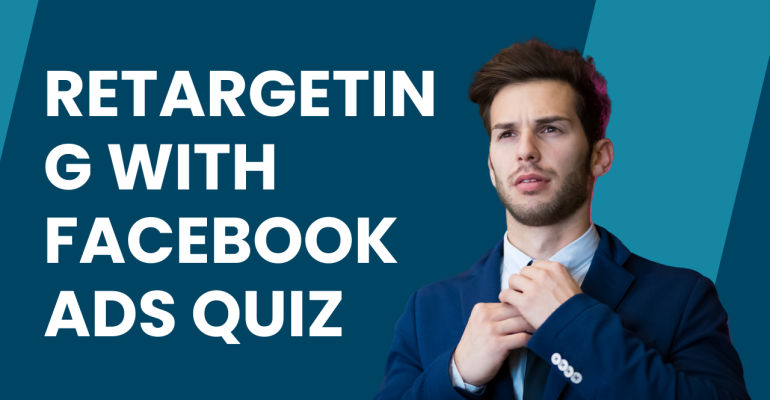 Retargeting with Facebook Ads