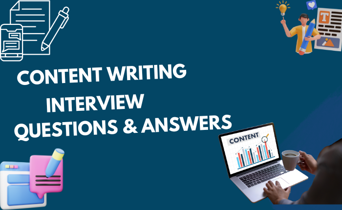Content Writing Interview Questions & Answers