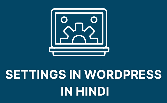 Settings In WordPress
